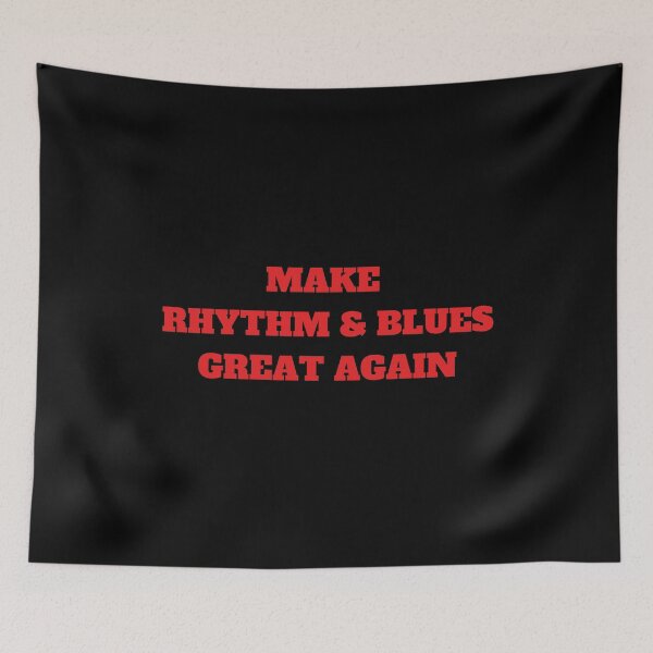 Item preview, Make Rhythm & Blues Metal Great Again For Pop Music Lover And RnB As A Rhythm & Blues Artists designed and sold by Funwithmusic.