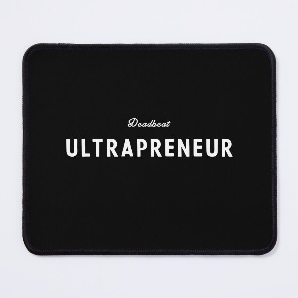 Item preview, Deadbeat Ultrapreneur designed and sold by Kingrocker.