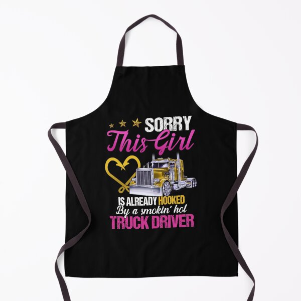 Item preview, Sorry this girl is already hooked by a smokin' hot truck driver vintage quote lover funny design designed and sold by beckadamr.