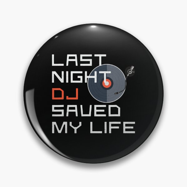 Item preview, Last Night A DJ Saved My Life designed and sold by DarioSteck.