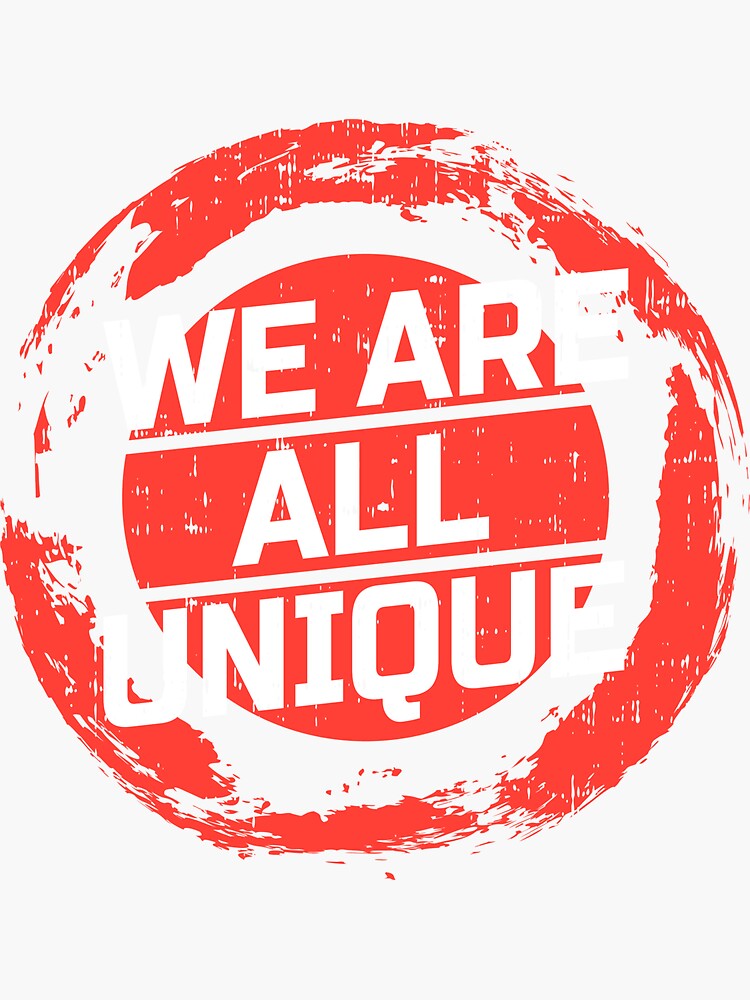  motivation we are all unique sticker for sale by lionoids redbubble