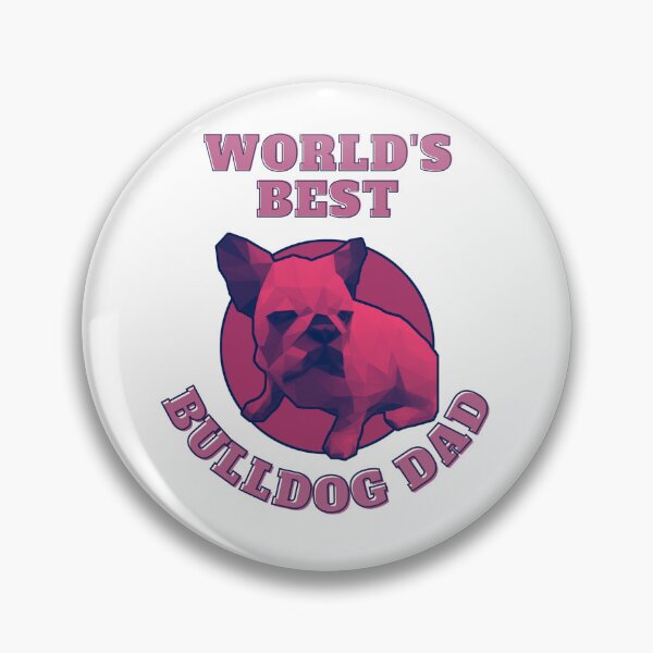 Item preview, World's Best Bulldog Dad designed and sold by PVSKI.