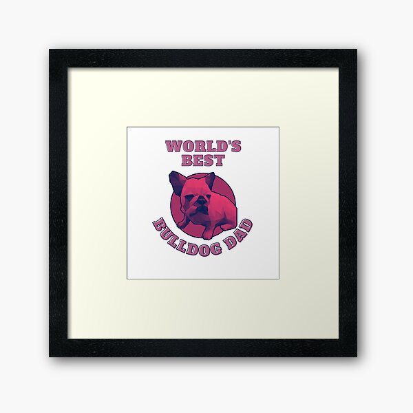 Item preview, World's Best Bulldog Dad designed and sold by ApopsArt.