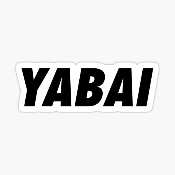 Yabai (significa Awesome / Amazing) jerga japonesa | Pegatina