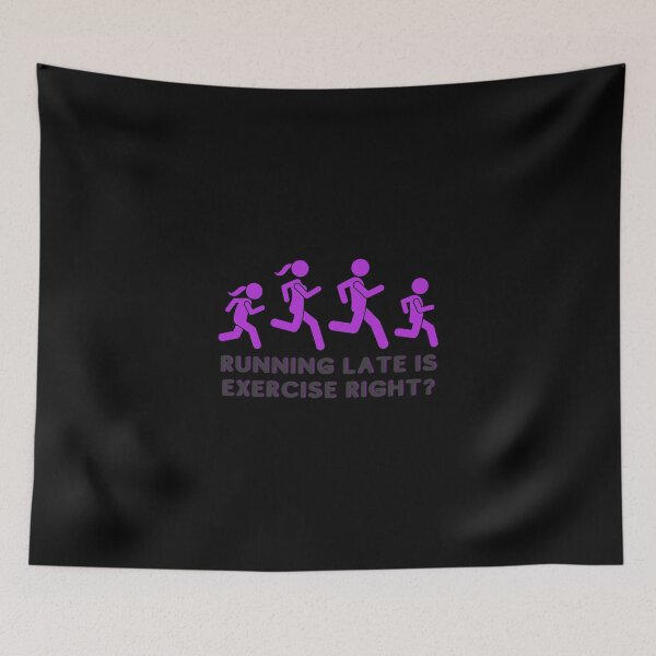 Item preview, Running Late Is Exercise Right Sticker designed and sold by taranhb.