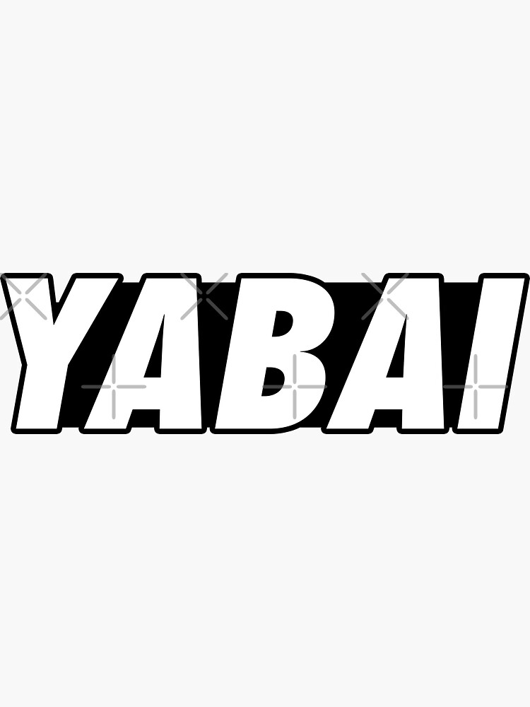 What is the Meaning of Yabe, Yabee Yabai Yaba in Japanese