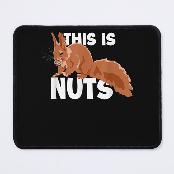Item preview, This Is Nuts Fox Squirrel Grey Squirrel  designed and sold by aumarian.