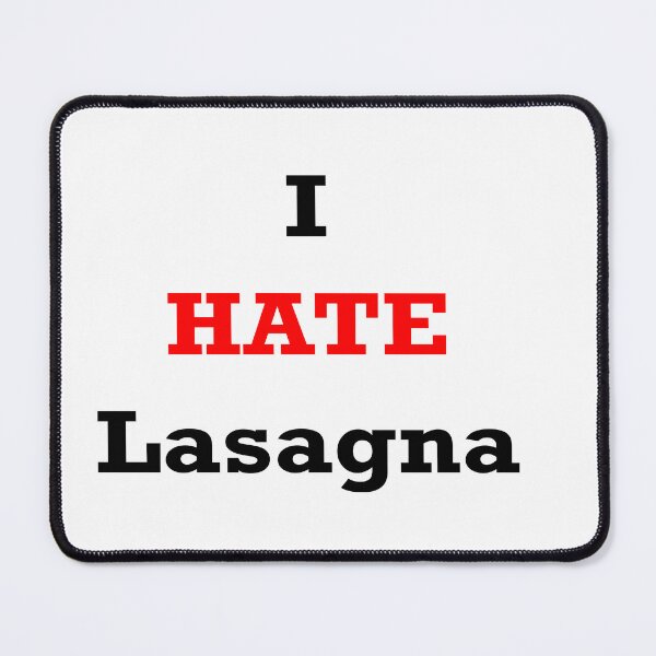 Item preview, I hate lasagna designed and sold by Qandy.