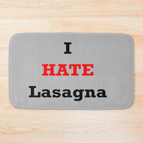Item preview, I hate lasagna designed and sold by Qandy.