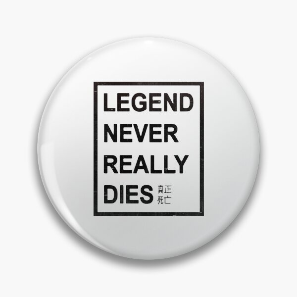 Item preview, Legend Never Really Dies designed and sold by DarioSteck.