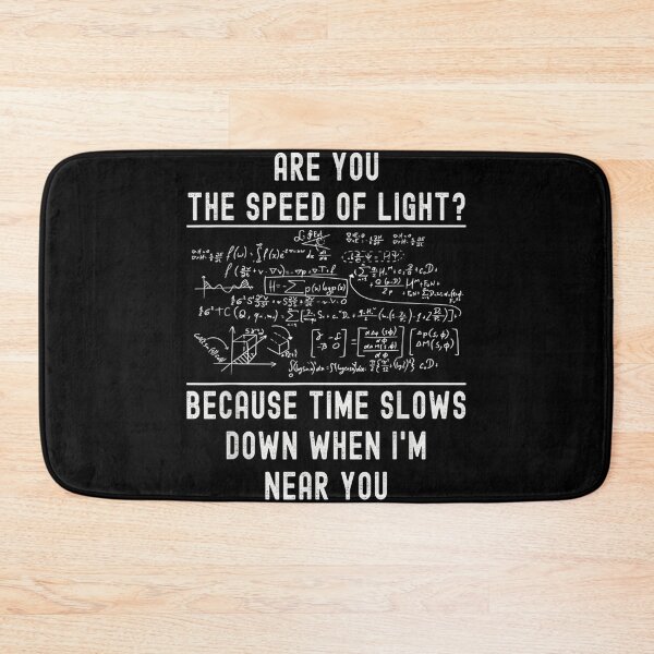 Item preview, Are You The Speed Of Light Because Time Slows Down Equations  designed and sold by vergiebee.
