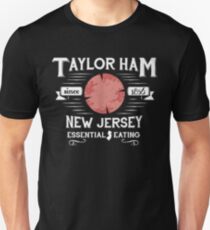 Taylor Ham since 1856 New Jersey essential eating -T-shirts & Hoodies Unisex T-Shirt
