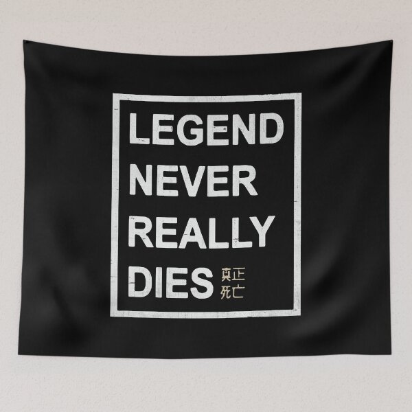 Item preview, Legend Never Really Dies designed and sold by DarioSteck.