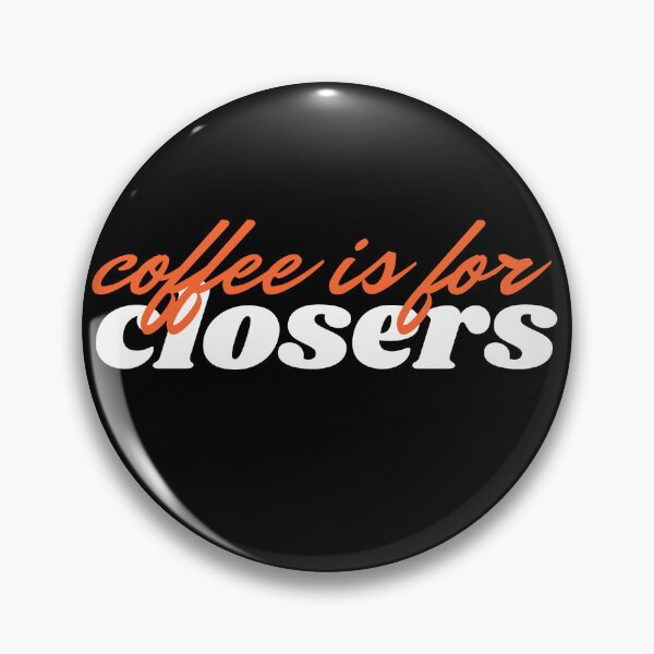 Artikelvorschau, Kaffee ist für Closers entworfen und verkauft von anticagents.