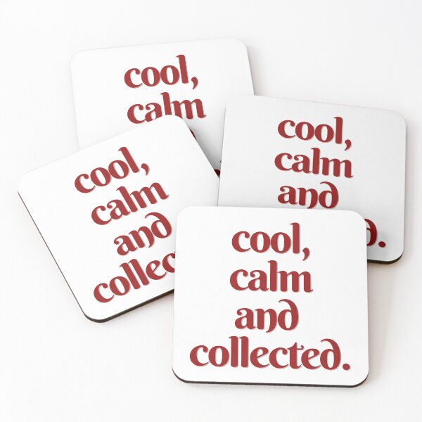 Item preview, Cool Calm and Collected designed and sold by rovtobuno.
