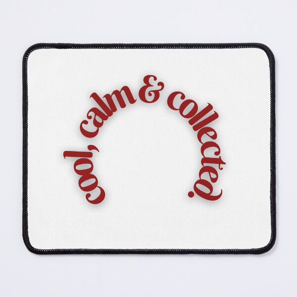 Item preview, Cool, Calm & Collected designed and sold by rovtobuno.