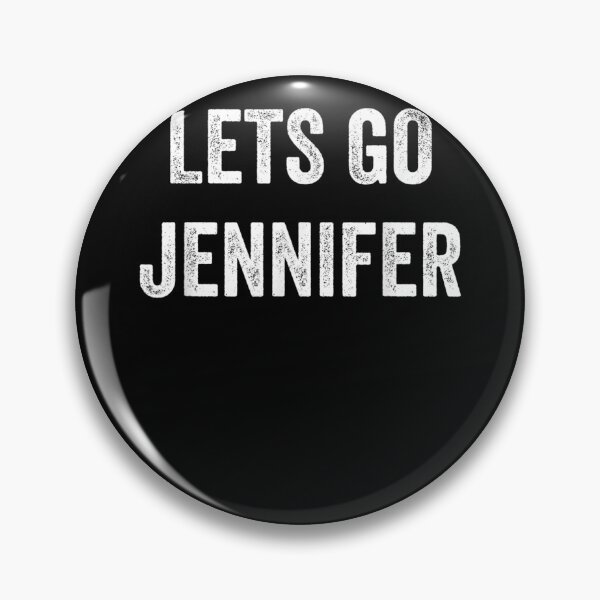 Item preview, Lets Go Jennifer Support Jennifer Parents Sibling Fans  designed and sold by vergiebee.