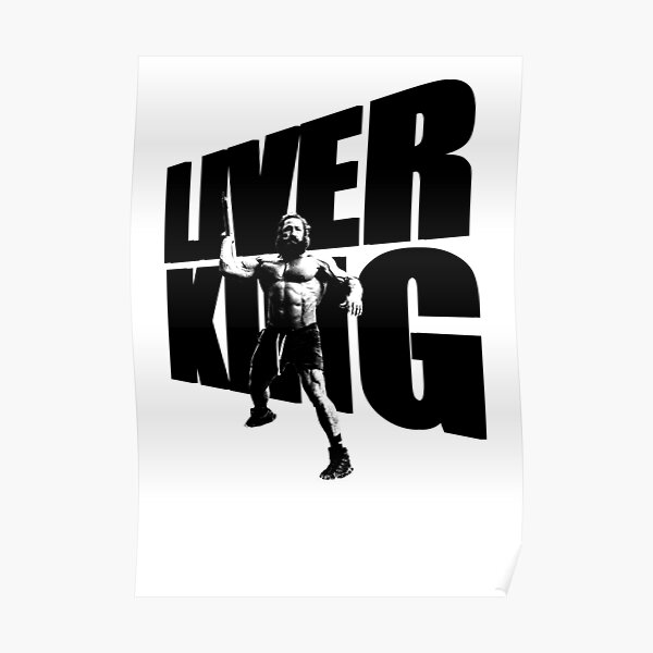 " The Liver King" Poster for Sale by Lowgik Redbubble