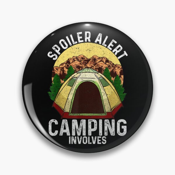 Item preview, Spoiler Alert Camping Involves Family Camping Funny Camper  designed and sold by vergiebee.