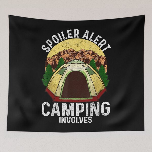 Item preview, Spoiler Alert Camping Involves Family Camping Funny Camper  designed and sold by vergiebee.