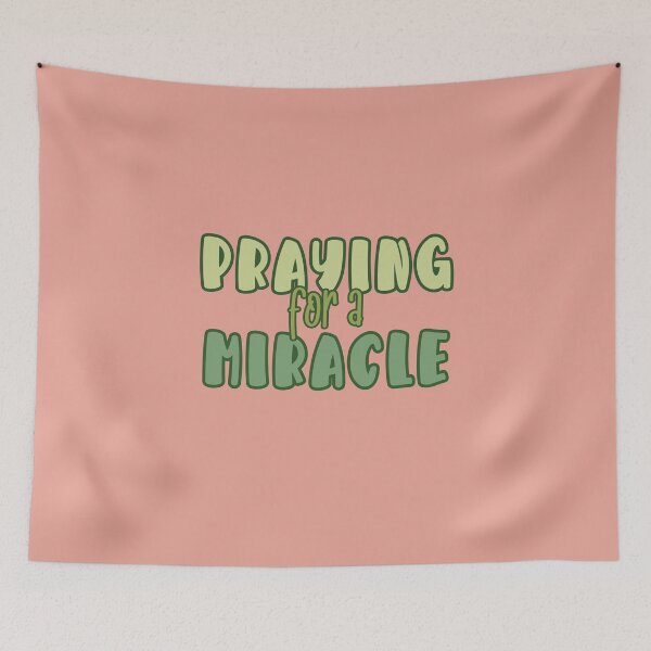 Item preview, Praying for a Miracle designed and sold by DiensDesign.
