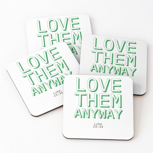 Item preview, Love Them Anyway Luke 23:34 designed and sold by ArtBySymone.