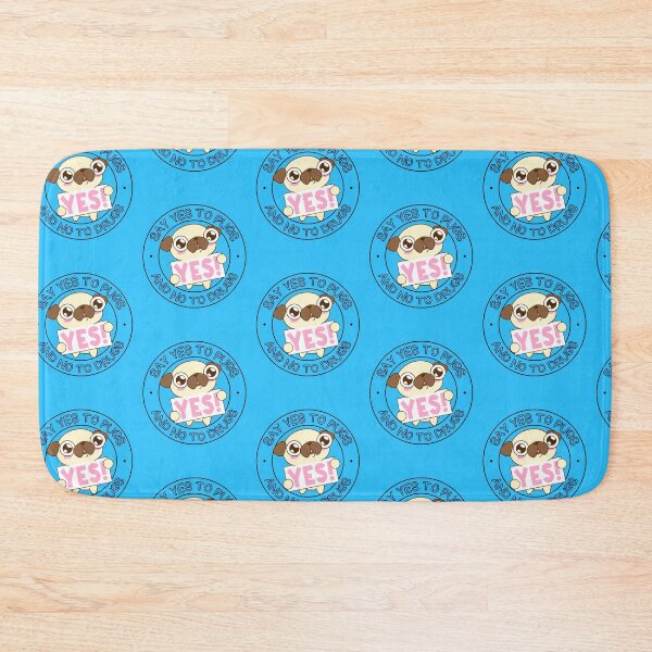 Item preview, Say Yes to Pugs and No to Drugs Pugs not Drugs BLUE designed and sold by to-esu.