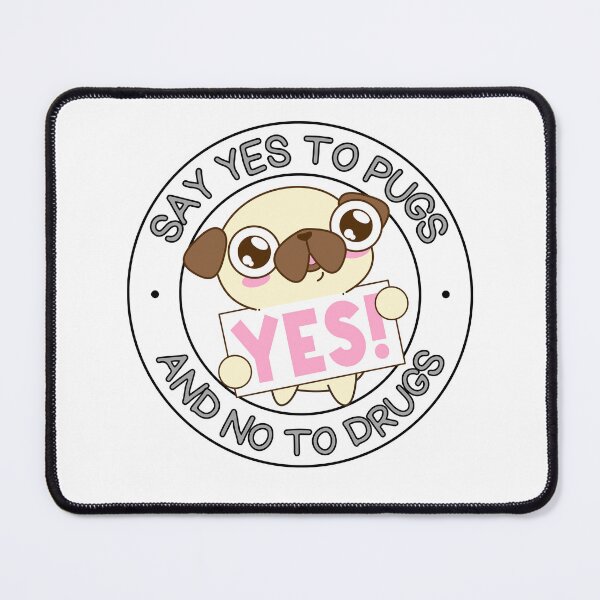 Item preview, Say Yes to Pugs and No to Drugs Pugs not Drugs GREY designed and sold by to-esu.