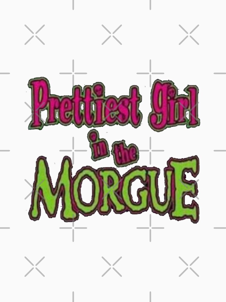 Prettiest Girl in the Morgue Pullover Hoodie