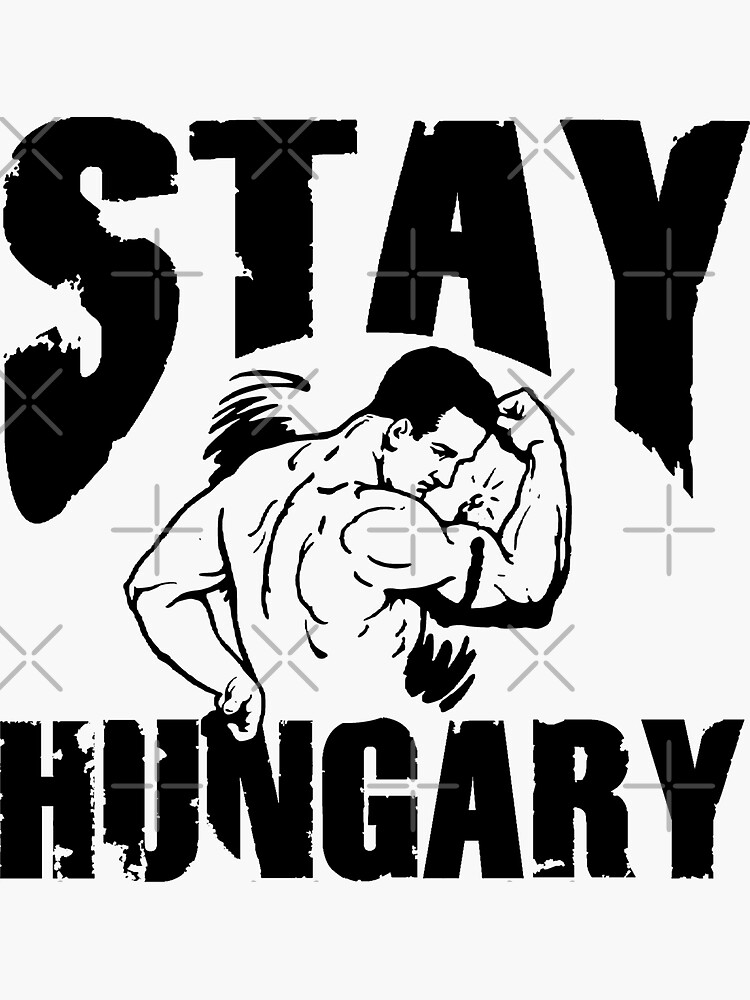 "Stay Hungry Typography Gym" Sticker for Sale by anilbadola Redbubble