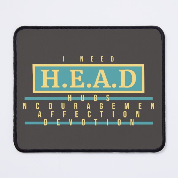Item preview, Need Head Hugs Encouragement Affection Devotion designed and sold by RiyonArts.
