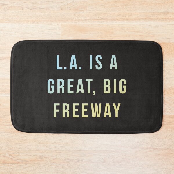 Item preview, LA is a Great Big Freeway designed and sold by pineconebutter.