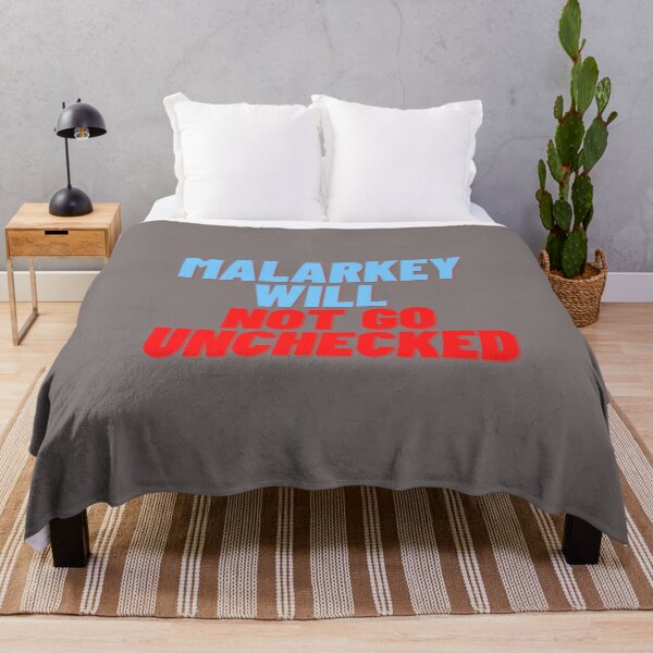 Item preview, Malarkey Will Not Go Unchecked MEME designed and sold by MerchGiants.