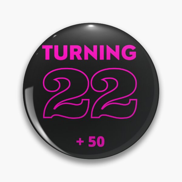 Item preview, Turning 22 plus 50 designed and sold by RonelM.