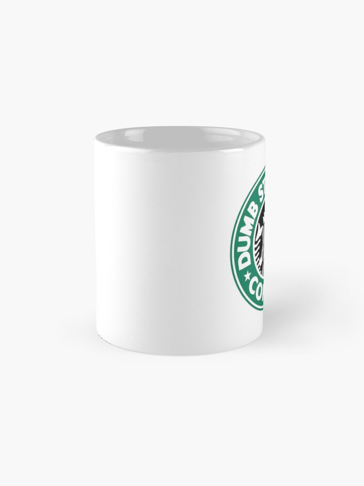 Dumb starbucks travel mug