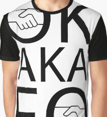 ok also known fuck off - slang shirt Graphic T-Shirt