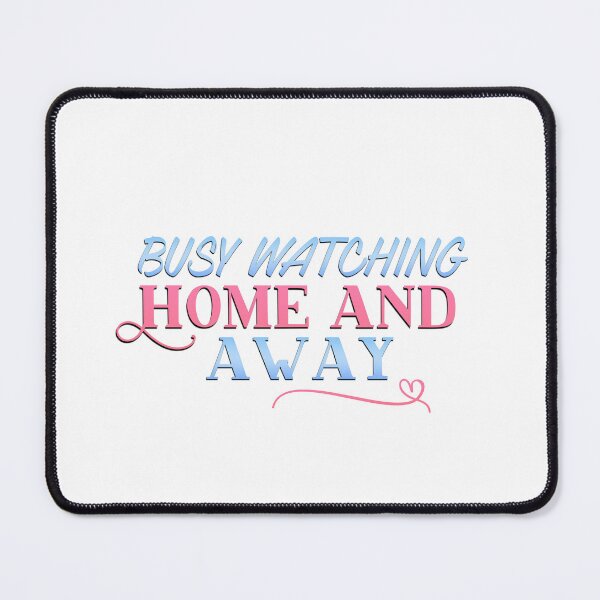 Item preview, Busy Watching Home and Away designed and sold by chellys.