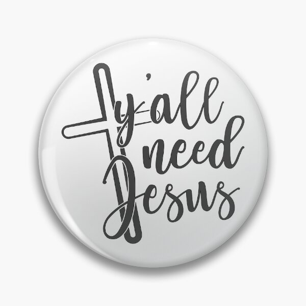 Item preview, Christian Design - Y'all Need Jesus designed and sold by simplydesignart.