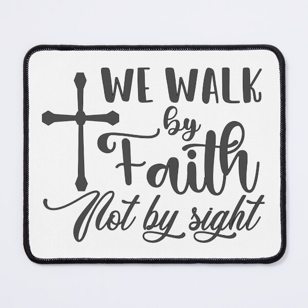 Item preview, Christian Design - We Walk by Faith, Not by Sight designed and sold by simplydesignart.