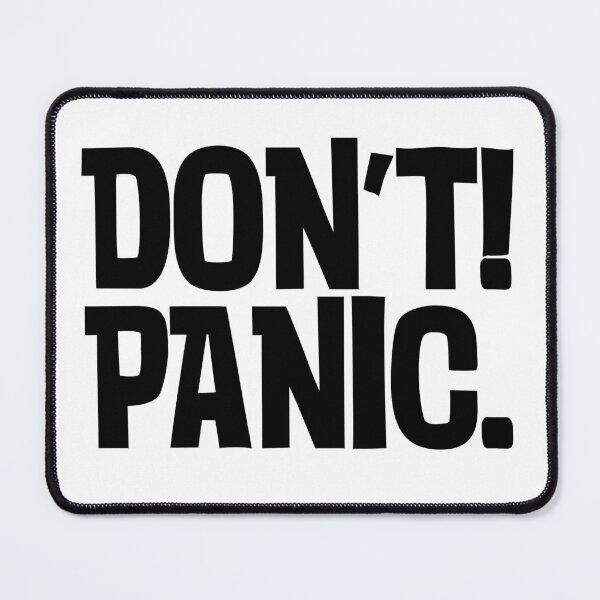 Item preview, Don't Panic designed and sold by martoons01.