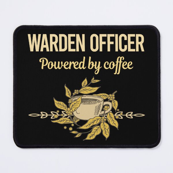 Item preview, Powered By Coffee Warden Officer designed and sold by toniabrendaom.