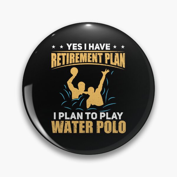 Artikelvorschau, Lustiger Ruhestandsplan für Wasserpolospieler, Ballspiel-Liebhaber entworfen und verkauft von StrongShirts.