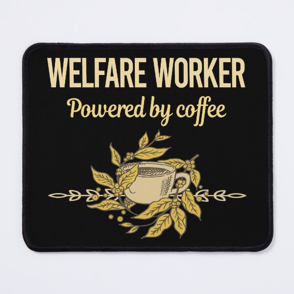 Item preview, Powered By Coffee Welfare Worker designed and sold by toniabrendaom.