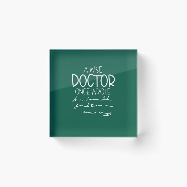 Item preview, A Wise Doctor Once Wrote designed and sold by tynondirrq.
