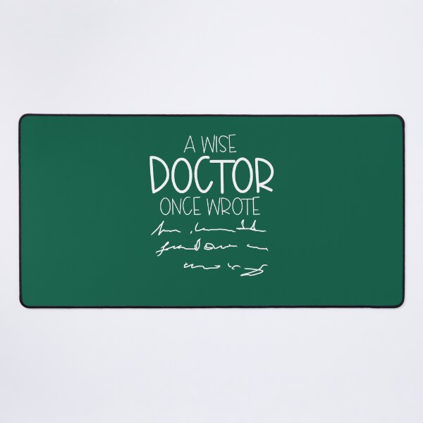 Item preview, A Wise Doctor Once Wrote designed and sold by tynondirrq.