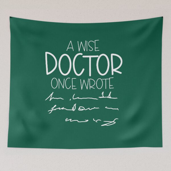 Item preview, A Wise Doctor Once Wrote designed and sold by tynondirrq.