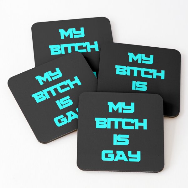 Item preview, MY BITCH IS GAY designed and sold by adri-7m.