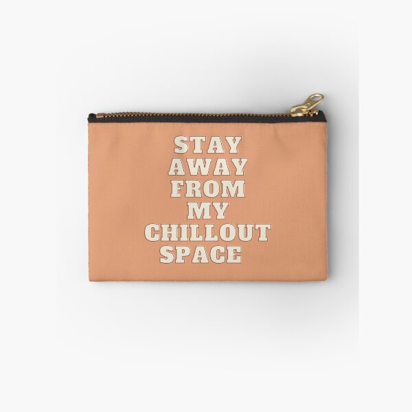 Item preview, Stay away from my chillout space designed and sold by Mvcias.