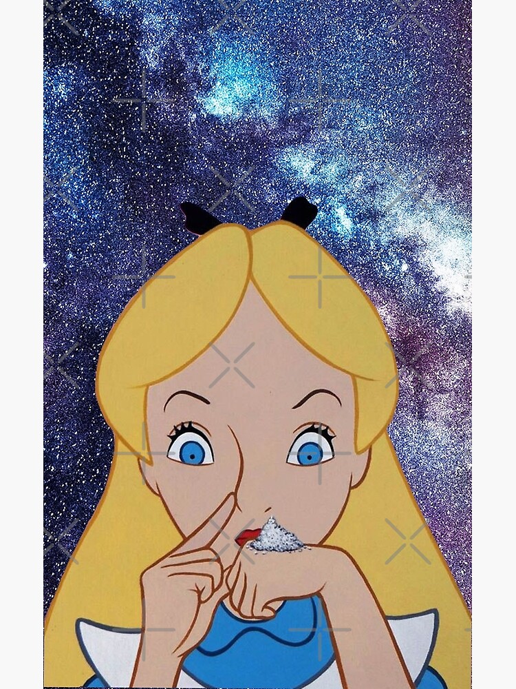 Alice is going. Cocaine Art.