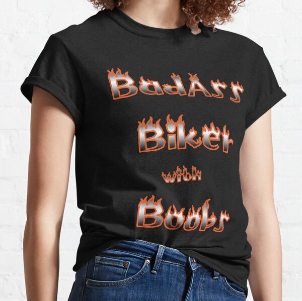 Badass Biker T-Shirts for Sale